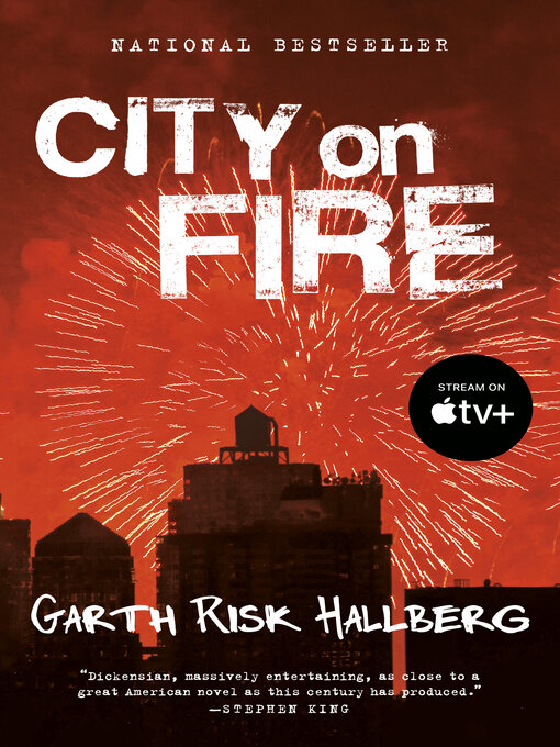 Title details for City on Fire by Garth Risk Hallberg - Available